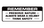 Honda REMEMBER Preserve Nature Warning always wear a helmet think safety decal