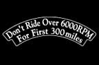 Don't Ride Over 6000RPM